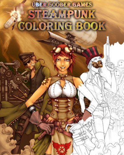 Steampunk Coloring Book: by Uber Goober Games steampunk buy now online