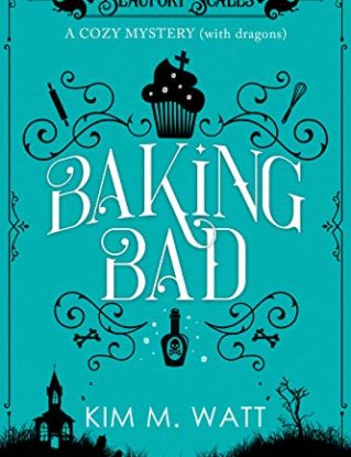 Baking Bad - a Cozy Mystery (with Dragons): Tea, dragons, and murder - a funny cozy mystery with a scaly twist. (A Beaufort Scales Mystery Book 1) steampunk buy now online