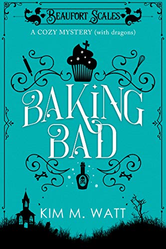 Baking Bad - a Cozy Mystery (with Dragons): Tea, dragons, and murder - a funny cozy mystery with a scaly twist. (A Beaufort Scales Mystery Book 1) steampunk buy now online