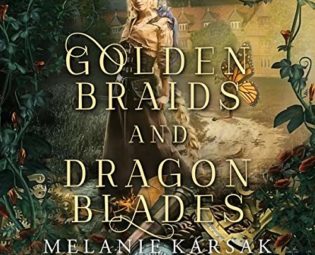 Golden Braids and Dragon Blades: Steampunk Rapunzel: Steampunk Fairy Tales, Book 4 steampunk buy now online