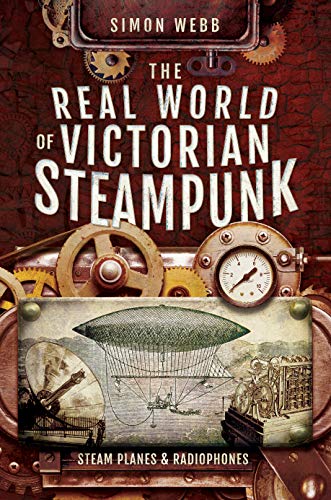 The Real World of Victorian Steampunk: Steam Planes and Radiophones steampunk buy now online