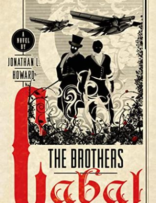 The Brothers Cabal: 4 (Johannes Cabal Novels) steampunk buy now online