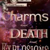 Charms and Death and Explosions (oh my!): 2 (The Case Files of Henri Davenforth) steampunk buy now online