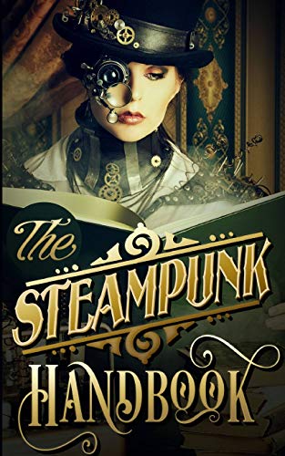 The Steampunk Handbook steampunk buy now online