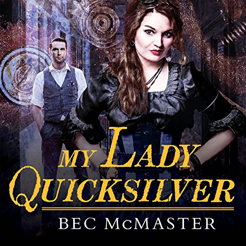 My Lady Quicksilver: London Steampunk, Book 3 steampunk buy now online