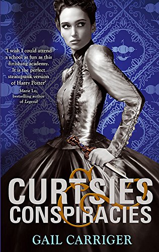 Curtsies and Conspiracies: Number 2 in series (Finishing School) steampunk buy now online
