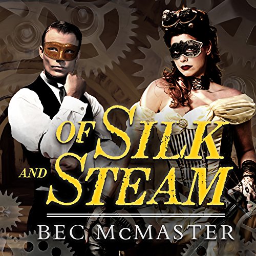Of Silk and Steam: London Steampunk Series #5 steampunk buy now online