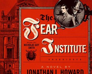 The Fear Institute: The Johannes Cabal Novels, Book 3 steampunk buy now online