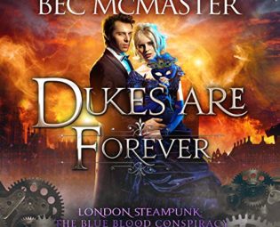 Dukes Are Forever: London Steampunk: The Blue Blood Conspiracy, Book 5 steampunk buy now online