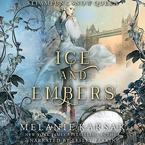Ice and Embers: Steampunk Snow Queen: Steampunk Fairy Tales steampunk buy now online