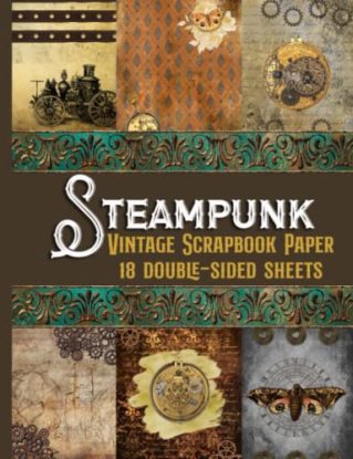 Steampunk Vintage Scrapbook Paper - 18 Double-Sided Sheets: Decorative 8.5x11 Paper for Junk Journals, Scrapbooking, Cardmaking, Decoupage, Collage Art, Origami, Paper Crafts, & More steampunk buy now online