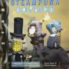 Steampunk Softies: 8 Scientifically Minded Dolls from a Past that Never Was steampunk buy now online