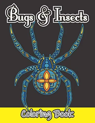 Bugs & Insects Coloring Book: Insect Coloring Book. 26 Beautiful Zentangle & Line Art Illustrations. Spider, Ant, Shrimp, Butterfly, Dragonfly, Bee, ... Halloween, Thanksgiving, Easter Gift steampunk buy now online