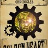 Golden Heart (The Lazarus Longman Chronicles Book 1) steampunk buy now online