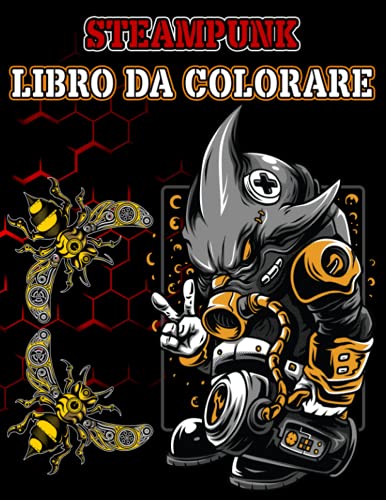 Steampunk Libro da Colorare: Disegni per adulti che alleviano lo stress per rilassarsi, Colorare Steampunk, Animali Steampunk steampunk buy now online