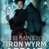 The Iron Wyrm Affair: Bannon and Clare: Book One steampunk buy now online