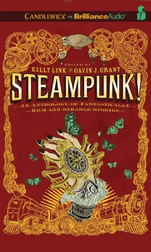 Steampunk!: An Anthology of Fantastically Rich and Strange Stories steampunk buy now online