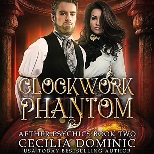 Clockwork Phantom: A Romantic Steampunk Thriller (Aether Psychics, Book 2) steampunk buy now online