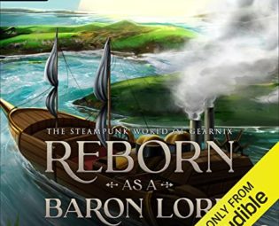 Reborn as a Baron Lord 3: The Steampunk World of Gearnix, Book 3 steampunk buy now online