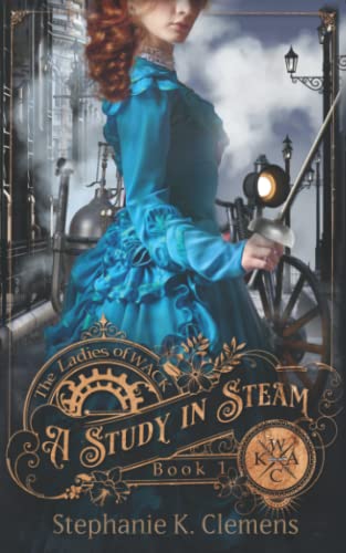 A Study in Steam: The Ladies of WACK: 1 steampunk buy now online
