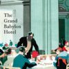 The Grand Babylon Hotel (Vintage Classics) steampunk buy now online