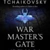 War Master's Gate (Shadows of the Apt Book 9) steampunk buy now online