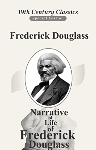 Narrative of the Life of Frederick Douglass: The Original 1845 Edition (The Autobiography Classics Of Frederick Douglass) steampunk buy now online