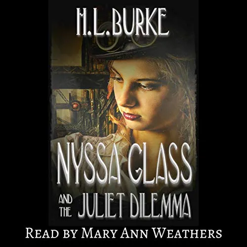 Nyssa Glass and the Juliet Dilemma: Nyssa Glass Steampunk Series, Book 2 steampunk buy now online