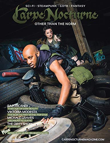 Carpe Nocturne Magazine Spring 2017: Volume XII Spring 2017 steampunk buy now online