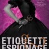 Etiquette and Espionage: Number 1 in series (Finishing School) steampunk buy now online