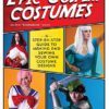 Epic Cosplay Costumes: A Step-by-Step Guide to Making and Sewing Your Own Costume Designs steampunk buy now online