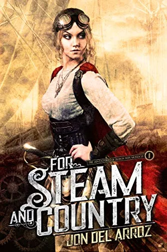 For Steam And Country - A Steampunk Fantasy (The Adventures of Baron Von Monocle Book 1) steampunk buy now online