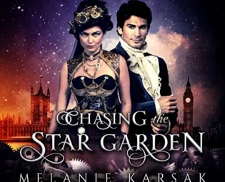 Chasing the Star Garden: A Steampunk Romantic Adventure Novel: The Airship Racing Chronicles, Book 1 steampunk buy now online