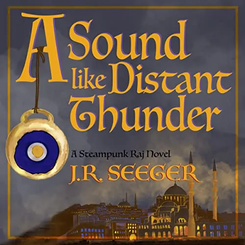 A Sound Like Distant Thunder: A Steampunk Raj Novel, Book 2 steampunk buy now online