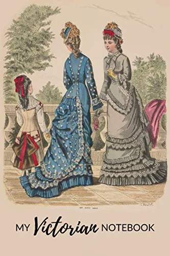 My Victorian Notebook #4 - Victorian Ladies and a Girl having a Walk: 100 lined pages - 6 x 9 in (15 x 23 cm) steampunk buy now online