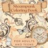 Steampunk Coloring Book for Adults and Teens: Relaxing Coloring Book for Adults and Teens steampunk buy now online