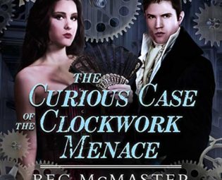 The Curious Case Of The Clockwork Menace (The London Steampunk Series) steampunk buy now online
