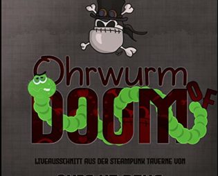 Ohrwurm of Doom (Livemitschnitt aus dem Steampunk-Cabaret) [Explicit] steampunk buy now online