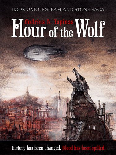 Hour of the Wolf (Steam and Stone Saga Book 1) steampunk buy now online