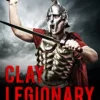 Clay Legionary (Clay Warrior Stories Book 1) steampunk buy now online Clay Legionary (Clay Warrior Stories Book 1) steampunk buy now online