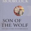 Son of the Wolf: Book Three of Elric: The Moonbeam Roads (Elric the Moonbeam Roads 3) steampunk buy now online