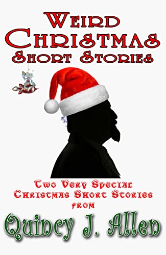 Weird Christmas Short Stories: One Alt History and one sci-fi take on celebrating Christmas and the holiday season steampunk buy now online