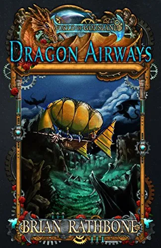 Dragon Airways: A Humorous Young Adult Fantasy Adventure with Dragons (Godsland Series) steampunk buy now online