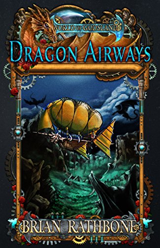 Dragon Airways: A Humorous Young Adult Fantasy Adventure with Dragons (Godsland Series) steampunk buy now online