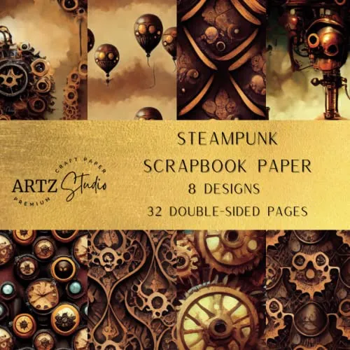 Steampunk Scrapbook Paper - 8 Designs - 32 Double-Sided Pages: Crafting Made Easy with Our Premium Scrapbooking Paper Selection steampunk buy now online
