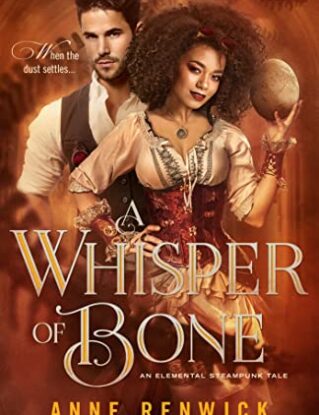 A Whisper of Bone: A Steampunk Romance (An Elemental Steampunk Tale Book 6) steampunk buy now online