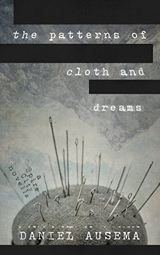The Patterns of Cloth and Dreams: a Spire City novella steampunk buy now online