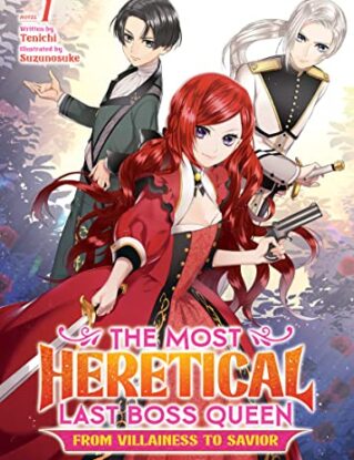 The Most Heretical Last Boss Queen: From Villainess to Savior (Light Novel) Vol. 1 steampunk buy now online