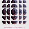 Worlds Without End: Exoplanets, Habitability, and the Future of Humanity steampunk buy now online