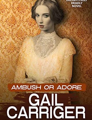 Ambush or Adore: A Delightfully Deadly Novel steampunk buy now online
